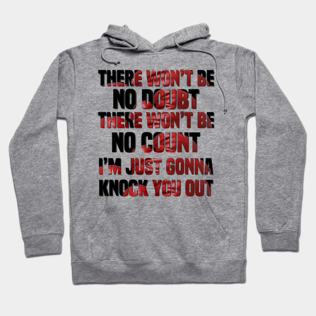 I’m Just Gonna Knock You Out Hoodie by FirstTees